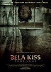 Bela Kiss: Prologue