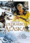 Goldrausch in Alaska